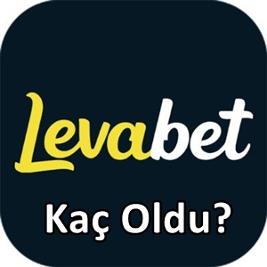 Levabet kaç oldu